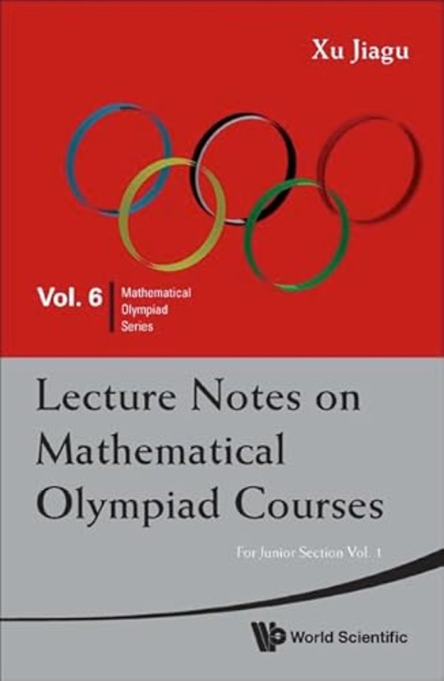 Lecture Notes On Mathematical Olympiad Courses: For Junior Section (In 2 Volumes)
