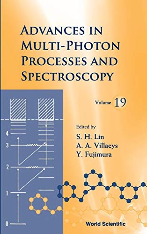 Advances In Multi-photon Processes And Spectroscopy, Volume 19