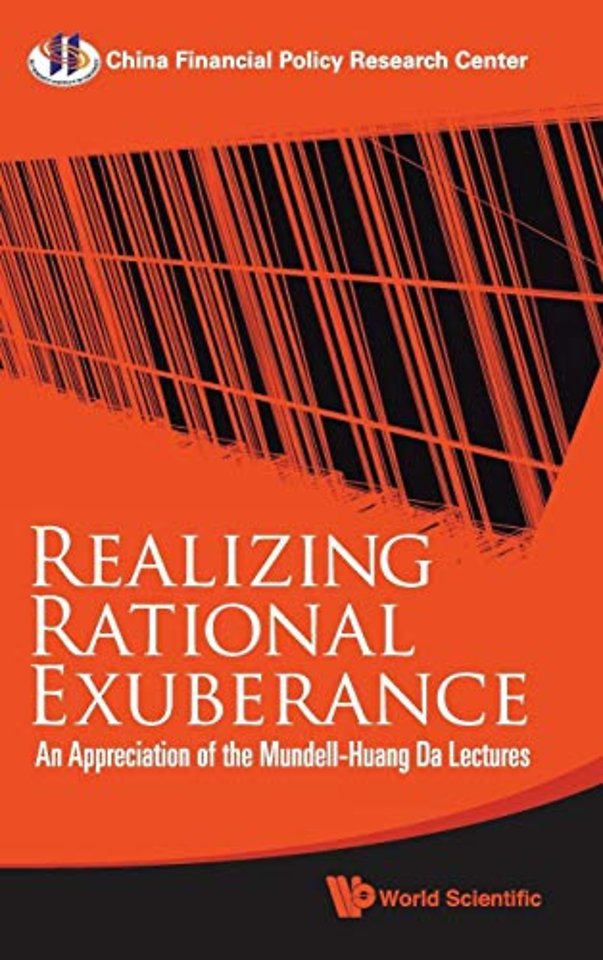 Realizing Rational Exuberance: An Appreciation Of The Mundell-huang Da Lectures