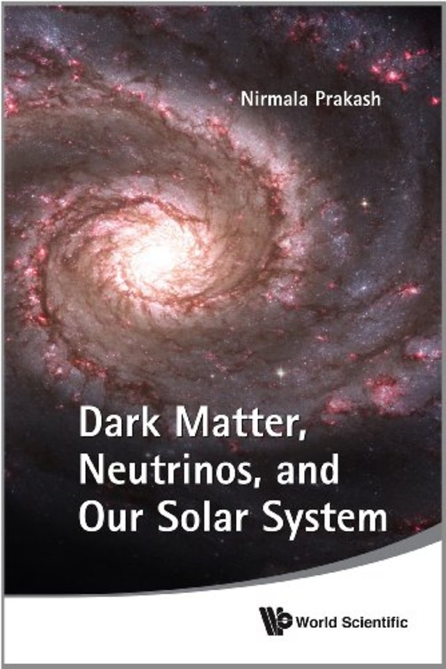 Dark Matter, Neutrinos, And Our Solar System