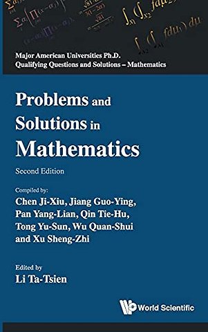 Problems And Solutions In Mathematics (2nd Edition)