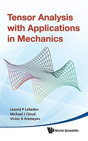 Tensor Analysis With Applications In Mechanics