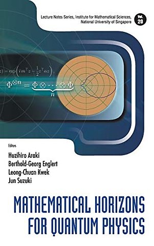 Mathematical Horizons For Quantum Physics