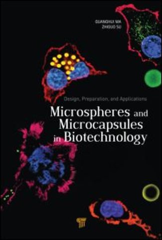 Microspheres and Microcapsules in Biotechnology