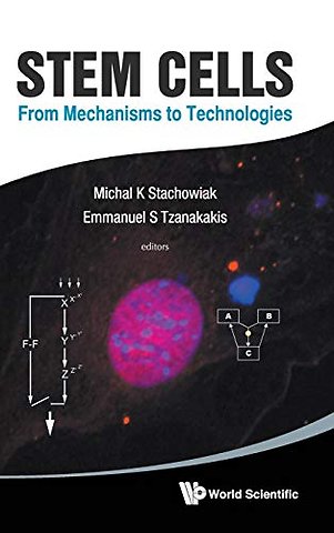 Stem Cells: From Mechanisms To Technologies