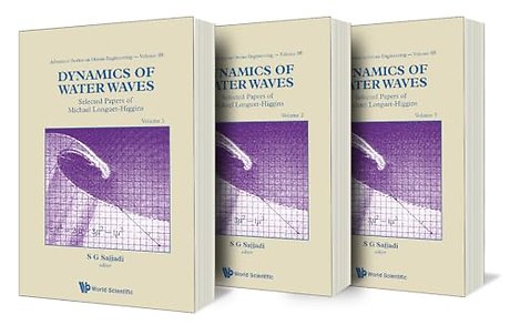 Dynamics Of Water Waves: Selected Papers Of Michael Longuet-higgins (Volumes 1-3)