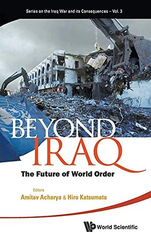 Beyond Iraq: The Future Of World Order