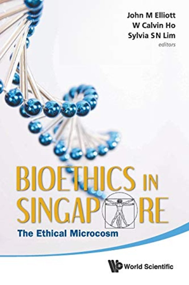 Bioethics In Singapore: The Ethical Microcosm