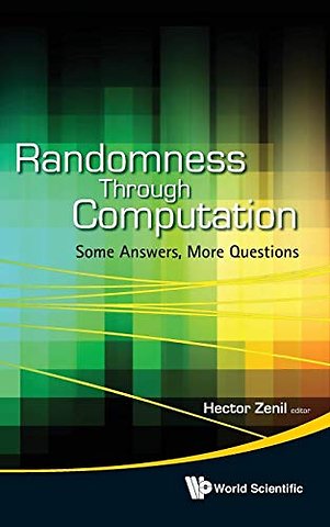 Randomness Through Computation: Some Answers, More Questions