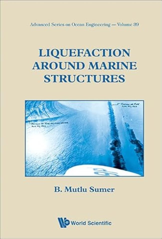 Liquefaction Around Marine Structures (With Cd-rom)