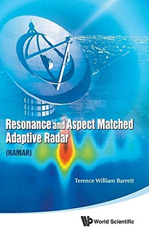 Resonance And Aspect Matched Adaptive Radar (Ramar)