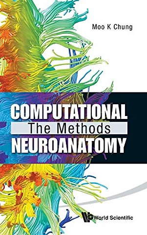 Computational Neuroanatomy: The Methods