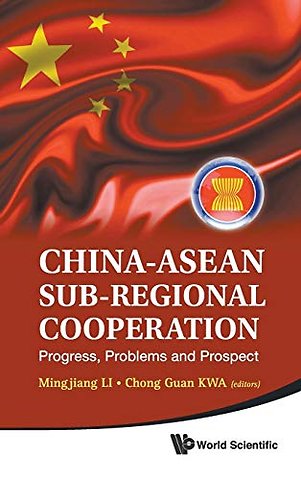 China-asean Sub-regional Cooperation: Progress, Problems And Prospect