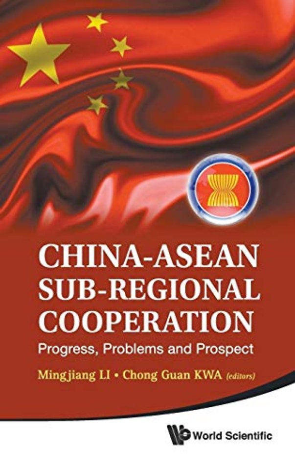 China-asean Sub-regional Cooperation: Progress, Problems And Prospect