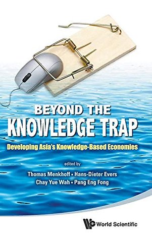 Beyond The Knowledge Trap: Developing Asia's Knowledge-based Economies