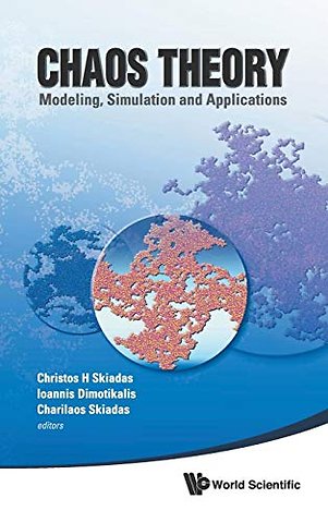 Chaos Theory: Modeling, Simulation And Applications - Selected Papers From The 3rd Chaotic Modeling And Simulation International Conference (Chaos2010)