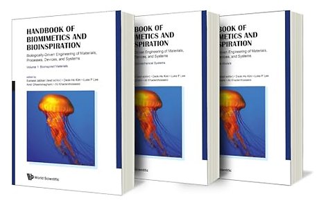 Handbook Of Biomimetics And Bioinspiration: Biologically-driven Engineering Of Materials, Processes, Devices, And Systems (In 3 Volumes)