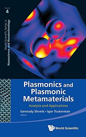 Plasmonics And Plasmonic Metamaterials: Analysis And Applications