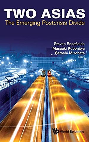 Two Asias: The Emerging Postcrisis Divide