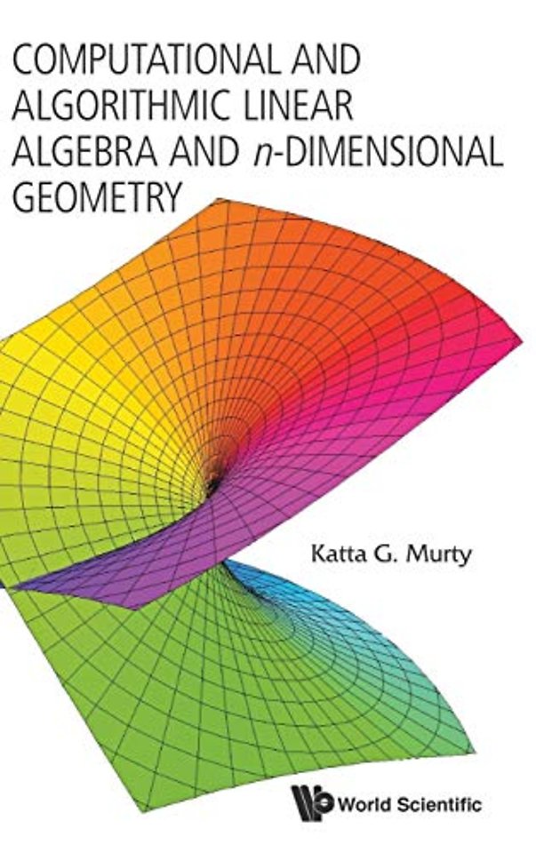 Computational And Algorithmic Linear Algebra And N-dimensional Geometry