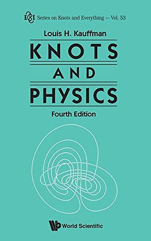 Knots And Physics (Fourth Edition)