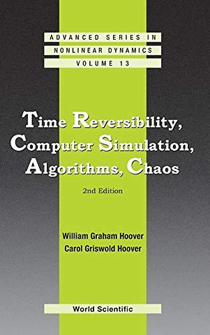 Time Reversibility, Computer Simulation, Algorithms, Chaos (2nd Edition)