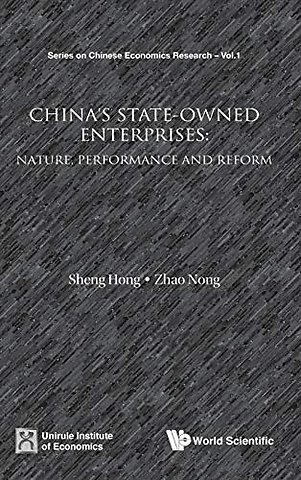 China's State-owned Enterprises: Nature, Performance And Reform