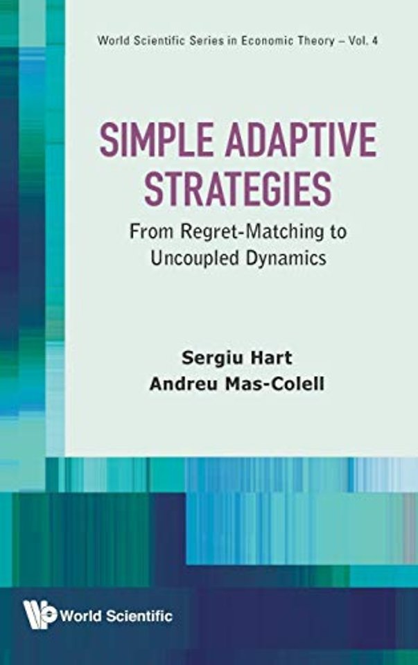 Simple Adaptive Strategies: From Regret-matching To Uncoupled Dynamics