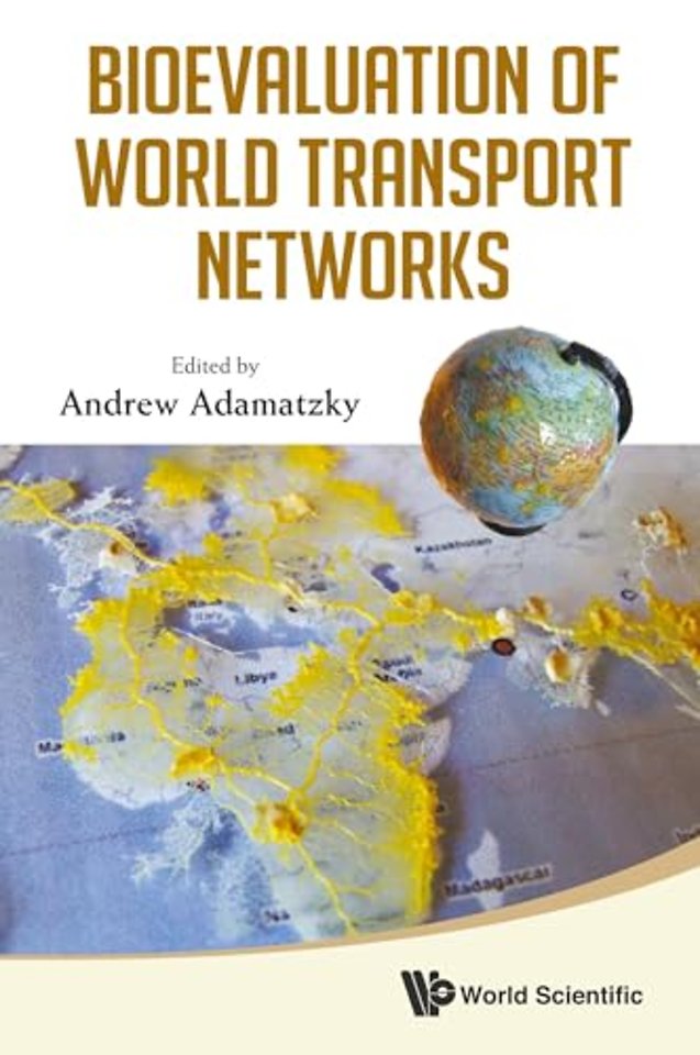 Bioevaluation Of World Transport Networks