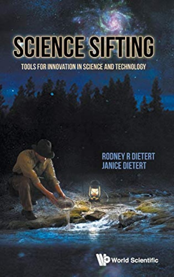 Science Sifting: Tools For Innovation In Science And Technology