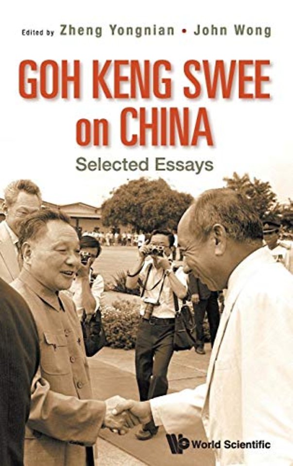 Goh Keng Swee On China: Selected Essays