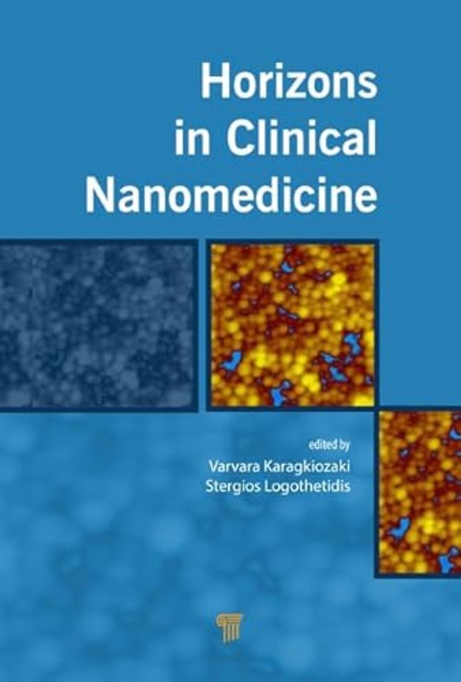 Horizons in Clinical Nanomedicine