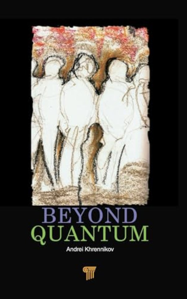 Beyond Quantum