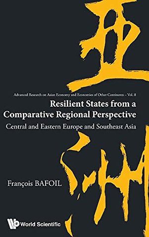 Resilient States From A Comparative Regional Perspective: Central And Eastern Europe And Southeast Asia
