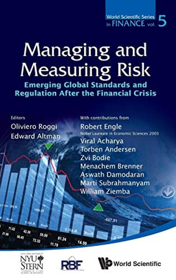 Managing And Measuring Risk: Emerging Global Standards And Regulations After The Financial Crisis