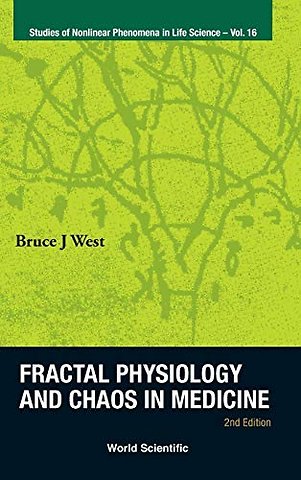 Fractal Physiology And Chaos In Medicine (2nd Edition)