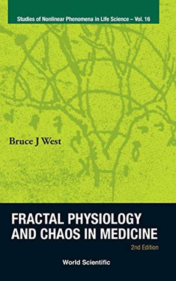 Fractal Physiology And Chaos In Medicine (2nd Edition)