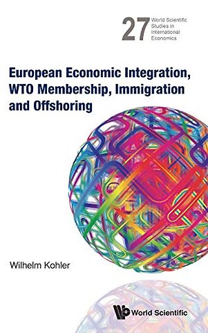 European Economic Integration, Wto Membership, Immigration And Offshoring