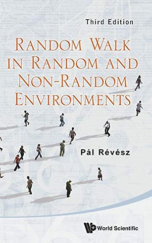 Random Walk In Random And Non-random Environments (Third Edition)