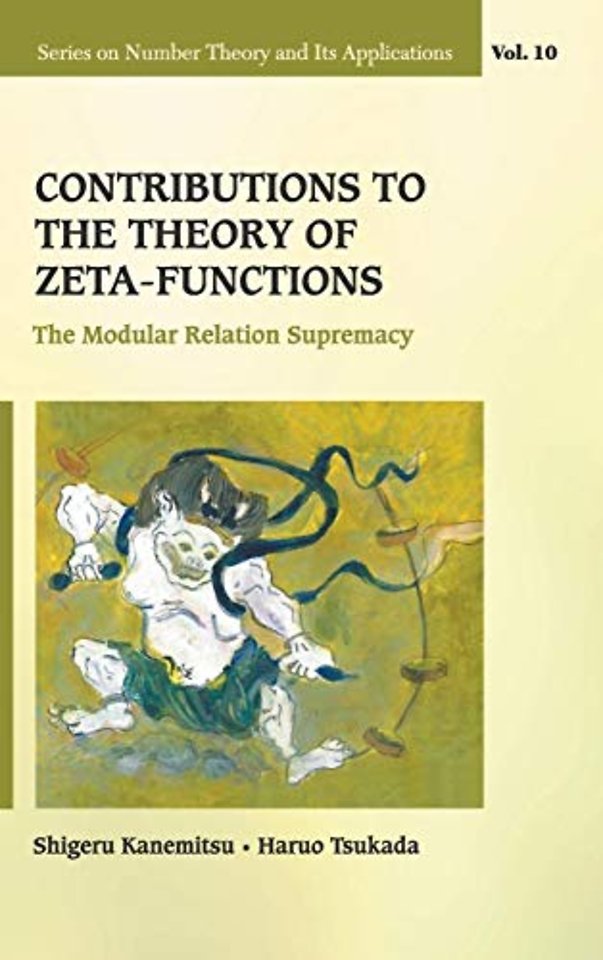 Contributions To The Theory Of Zeta-functions: The Modular Relation Supremacy