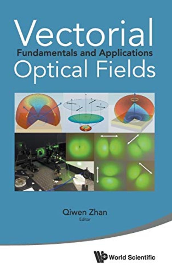 Vectorial Optical Fields: Fundamentals And Applications