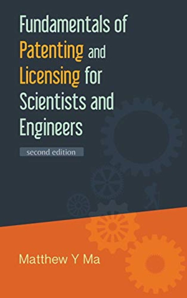 Fundamentals Of Patenting And Licensing For Scientists And Engineers (2nd Edition)