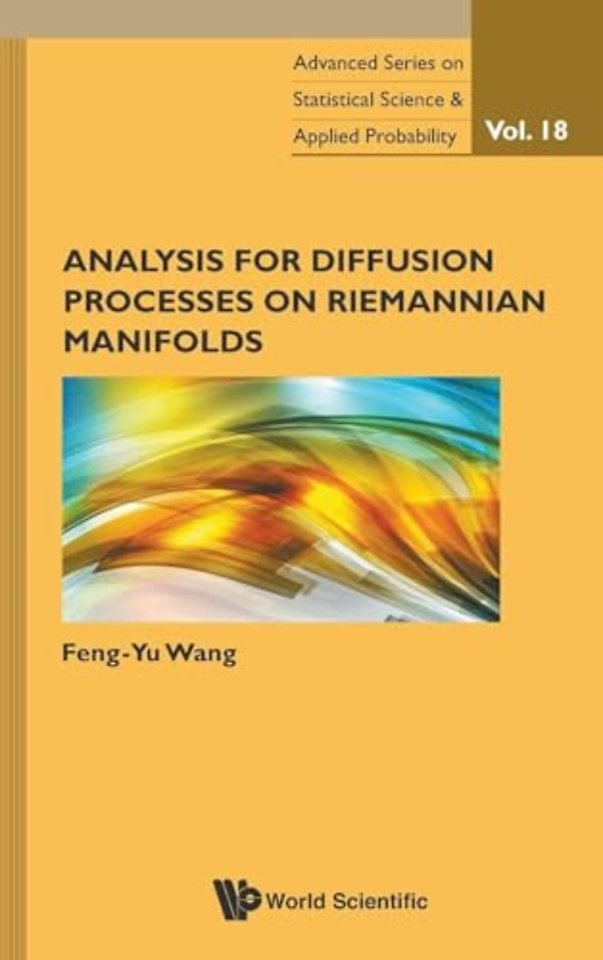 Analysis For Diffusion Processes On Riemannian Manifolds