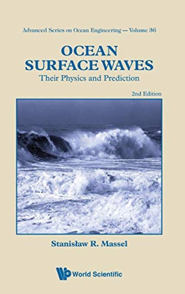 Ocean Surface Waves: Their Physics And Prediction (2nd Edition)