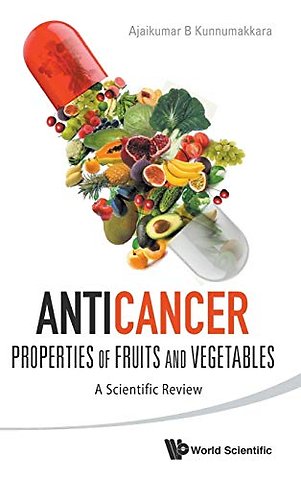 Anticancer Properties Of Fruits And Vegetables: A Scientific Review