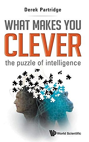 What Makes You Clever: The Puzzle Of Intelligence