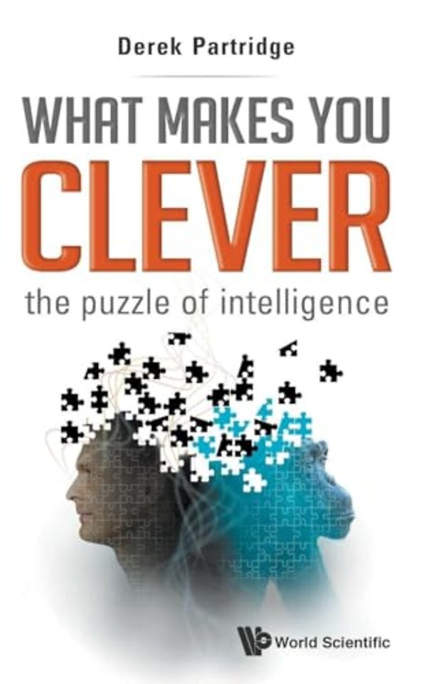 What Makes You Clever: The Puzzle Of Intelligence