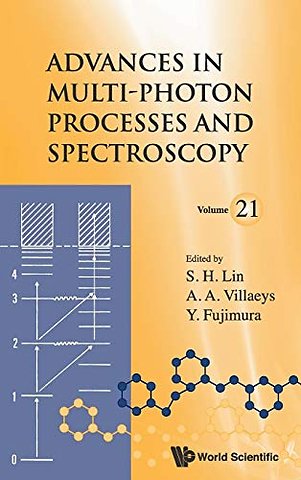 Advances In Multi-photon Processes And Spectroscopy, Volume 21