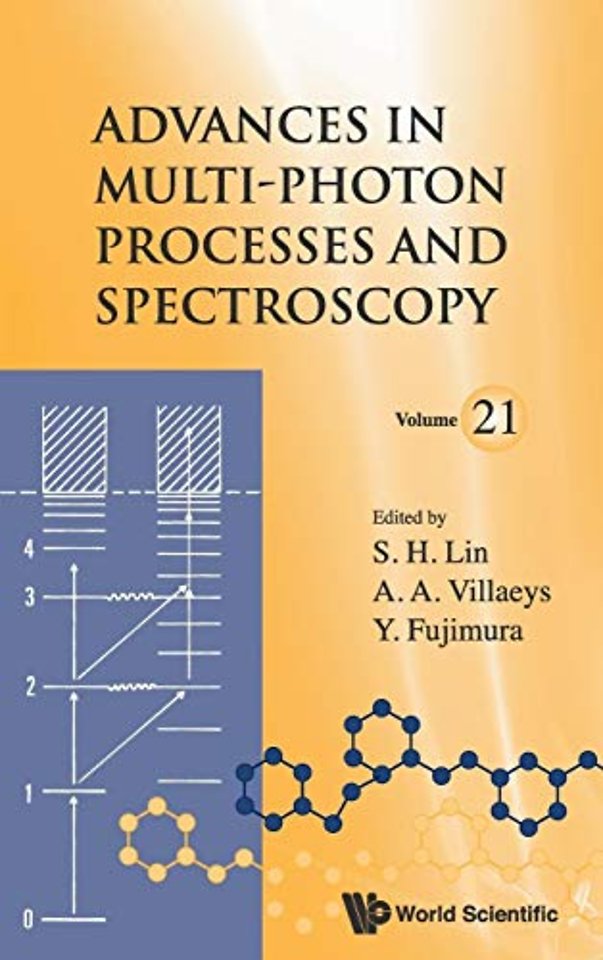 Advances In Multi-photon Processes And Spectroscopy, Volume 21