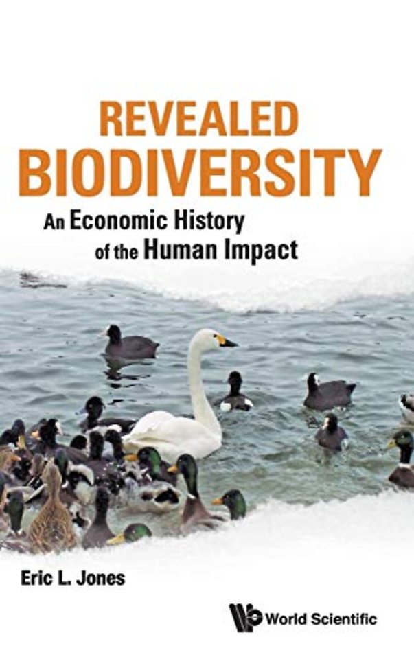 Revealed Biodiversity: An Economic History Of The Human Impact